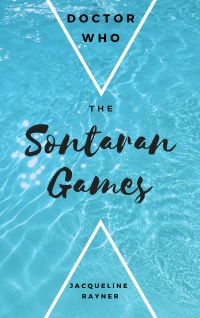 Doctor Who The Sontaran Games by Jacqueline Rayner