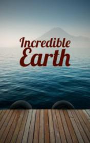 Incredible Earth by Richard Northcott