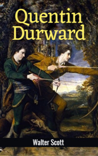 Quentin Durward by Walter Scott